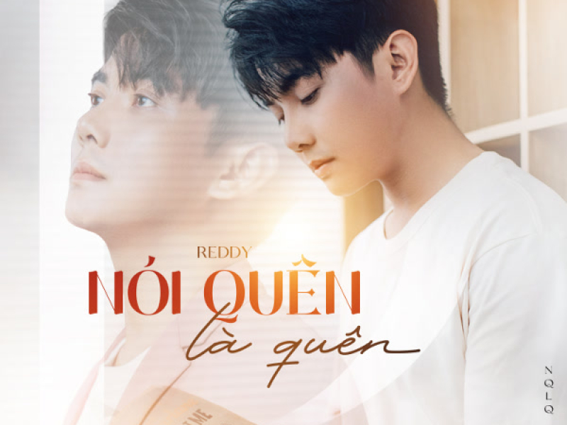 Nói Quên Là Quên (Single)