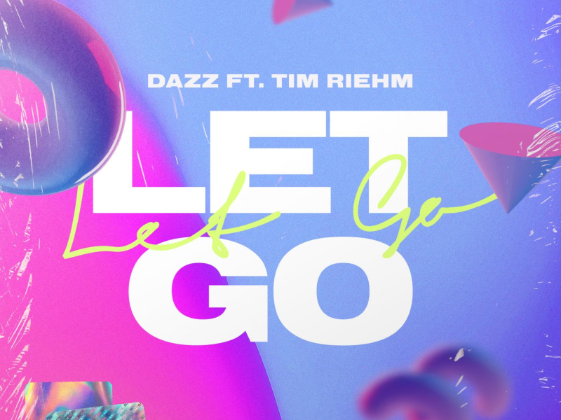 Let Go (feat. Tim Riehm) (Single)