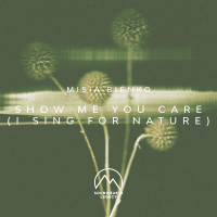 Show Me You Care (I Sing For Nature) (Single)