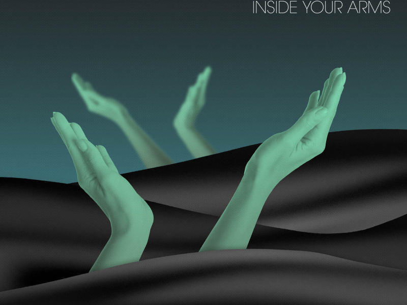 Inside Your Arms (Single)