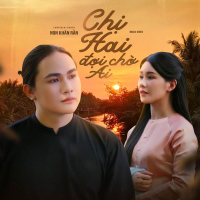 Chị Hai Đợi Chờ Ai (Single)