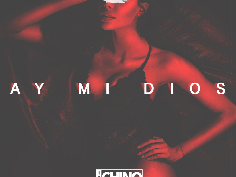 Ay Mi Dios (Single)