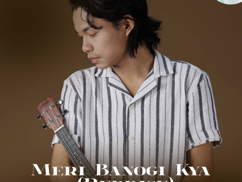 Meri Banogi Kya (Reprise) (Single)