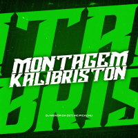 Montagem Kalibriston (Single)
