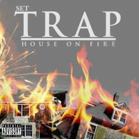 Set Trap House on Fire (Single)