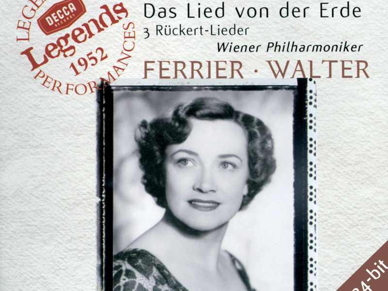 Mahler: Das Lied von der Erde; 3 Rückert Lieder