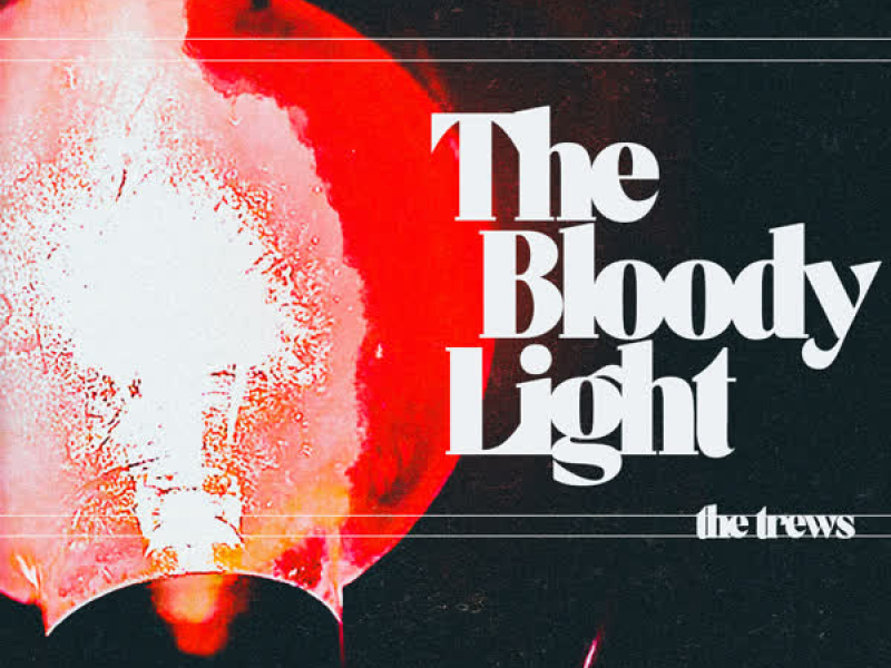 The Bloody Light (Single)