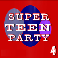 Super Teen Party, Vol. 4