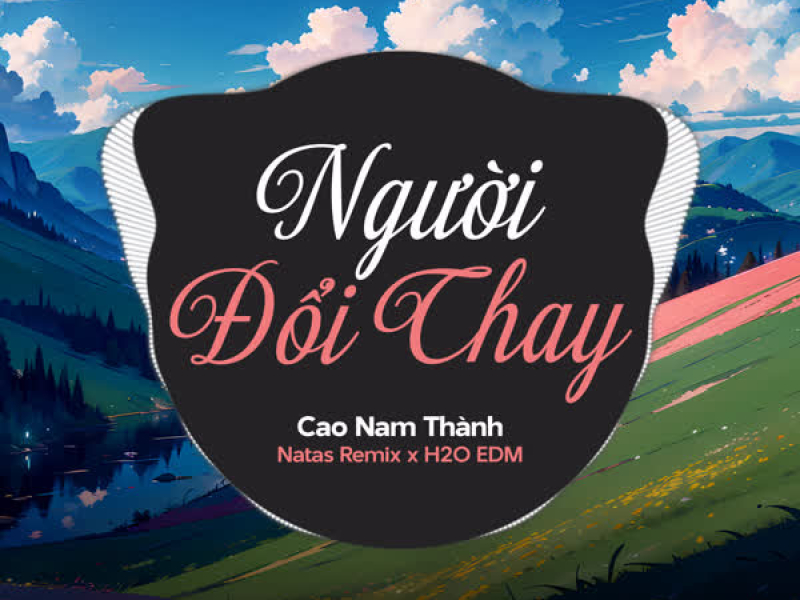 Người Đổi Thay (EDM) (Single)