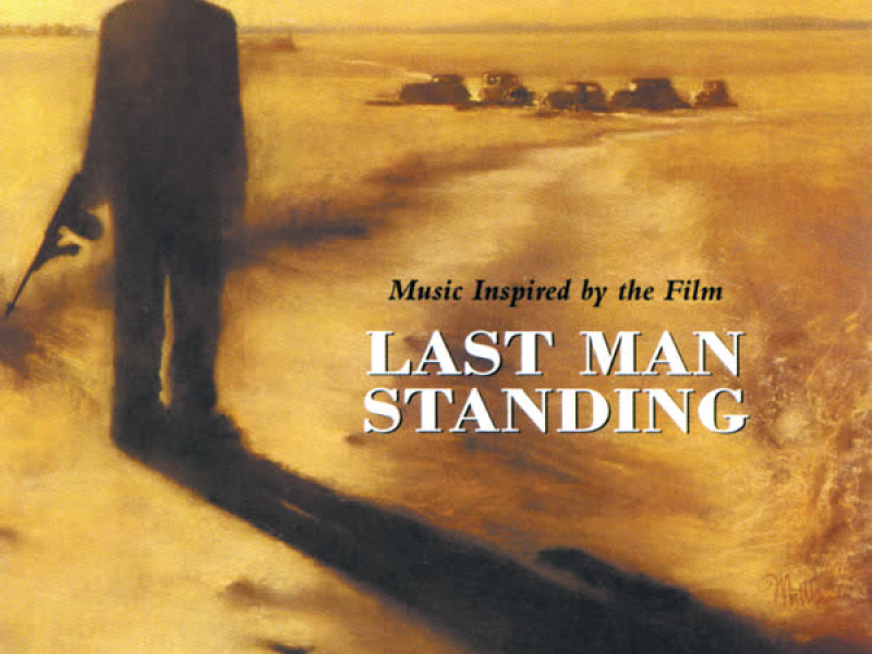 Last Man Standing (Music Inspired By The Film)