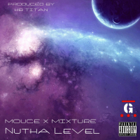 Nutha Level (feat. Mixture) (Single)