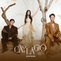 Cây Lá Gió (EDM Remix) (Single)