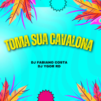 TOMA SUA CAVALONA (Live) (Single)