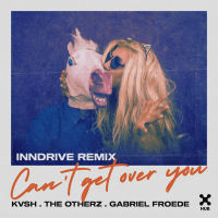 Can't Get Over You (INNDRIVE Remix) (Single)