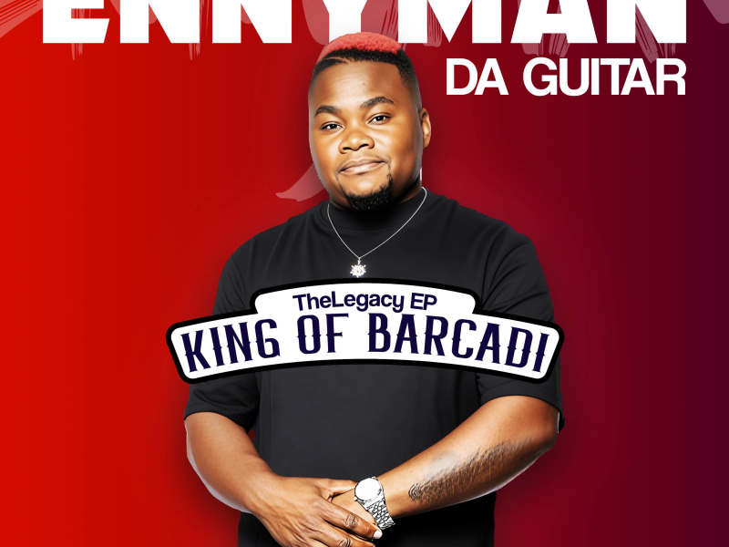 The Legacy EP King of Barcardi (EP)