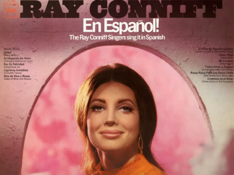 Ray Conniff En Espanol! The Ray Conniff Singers Sing It In Spanish