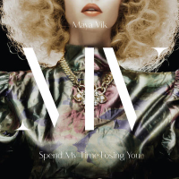 Spend My Time Losing You (Single)