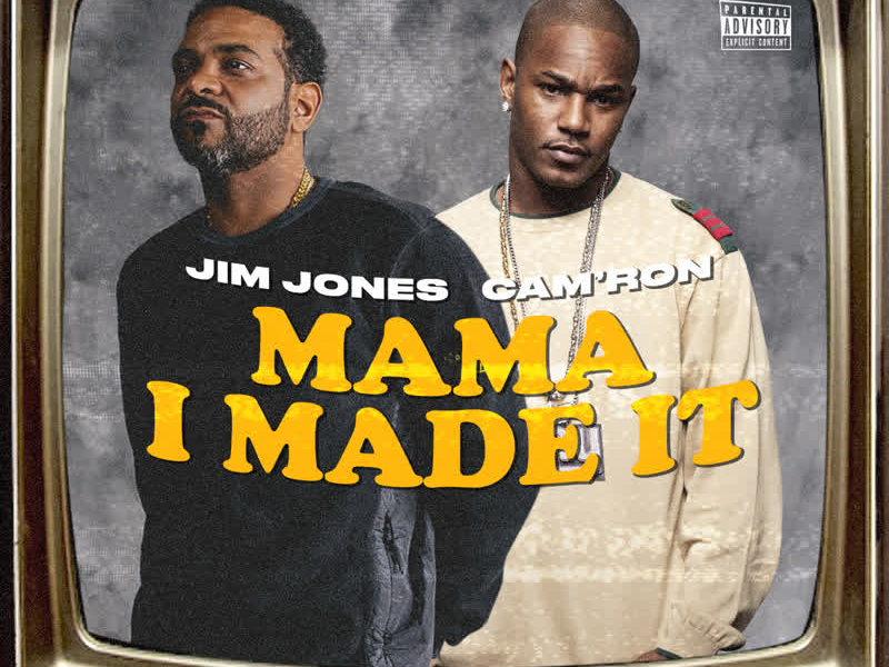 Mama I Made It (feat. Cam'ron)