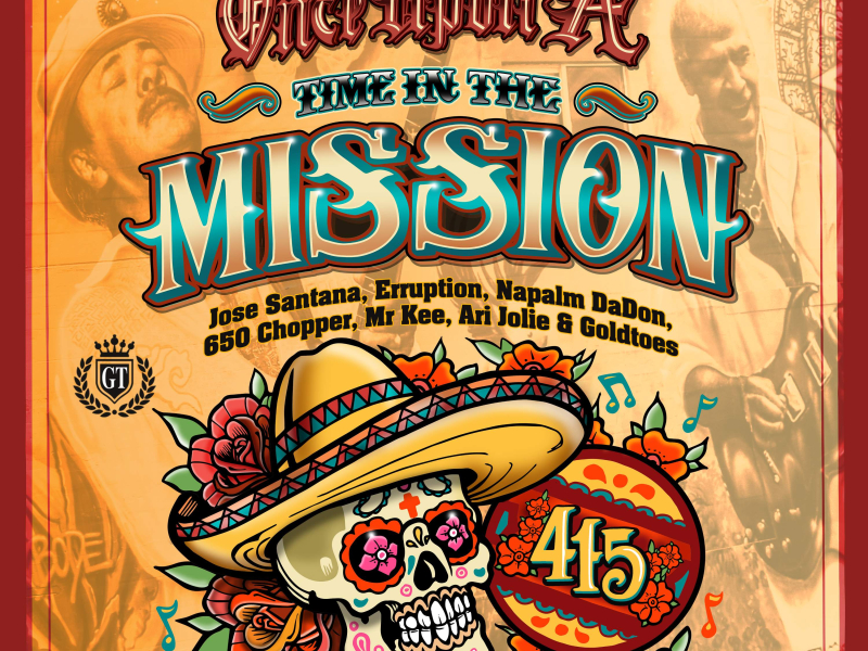 Once Upon A Time In The Mission (feat. 650 Choppa, Mr Kee, Ari Jolie & Goldtoes) (Single)