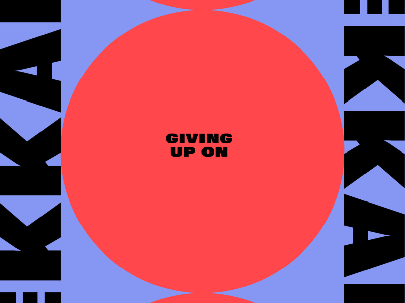 Giving Up On (Single)