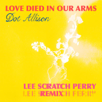 Love Died in Our Arms (Lee Scratch Perry Remix) (Single)