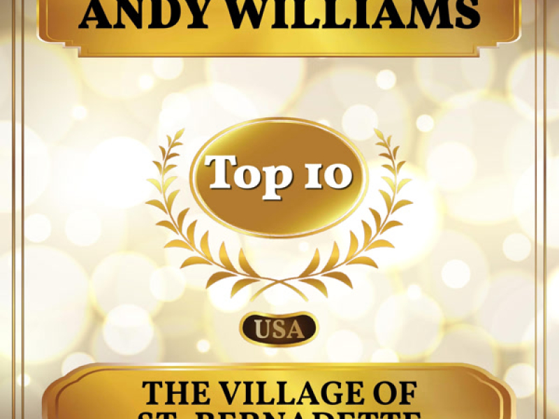 The Village of St. Bernadette (Billboard Hot 100 - No. 7) (Single)