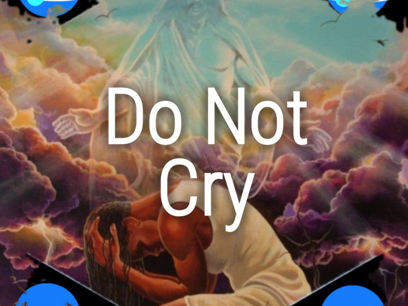 Do Not Cry (Single)