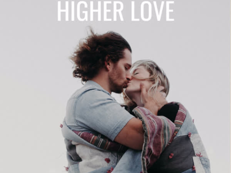 Higher Love (Single)