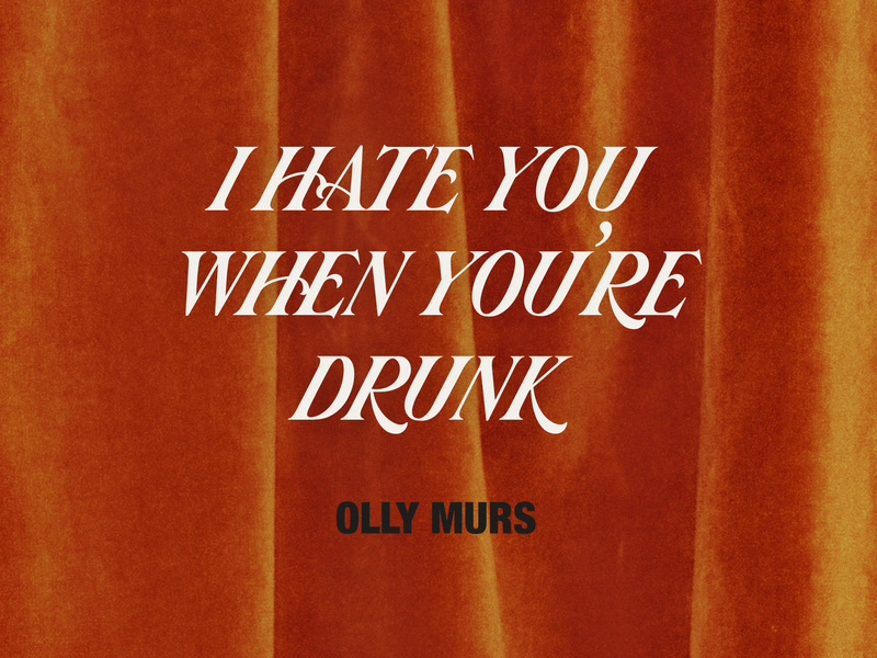 I Hate You When You're Drunk (Single)