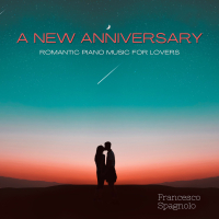 A New Anniversary: Romantic Piano Music for Lovers (Single)