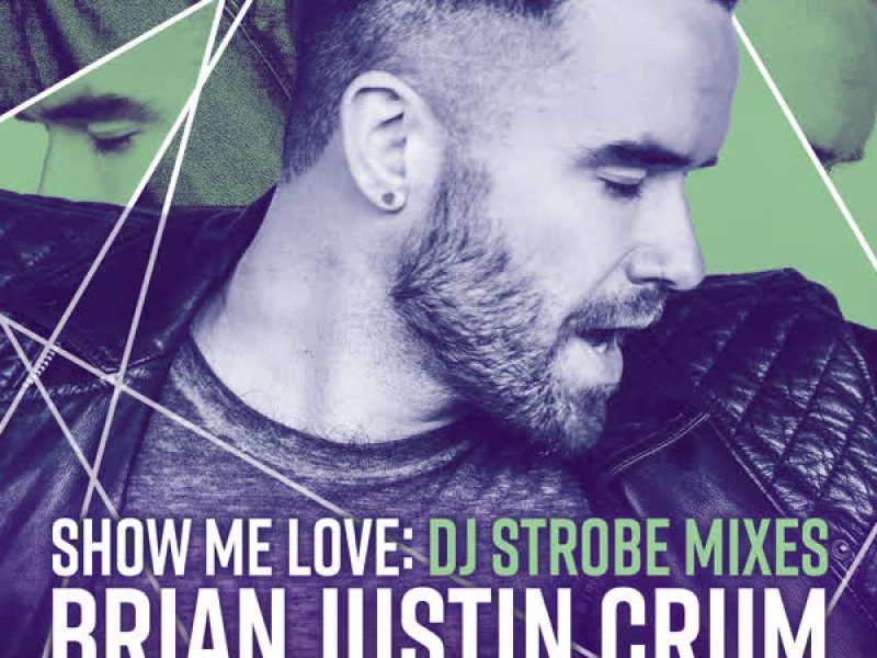 Show Me Love (DJ Strobe Mixes) (EP)