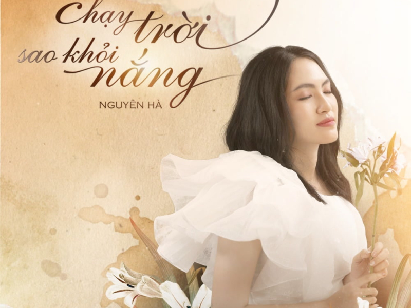 Chạy Trời Sao Khỏi Nắng (Single)