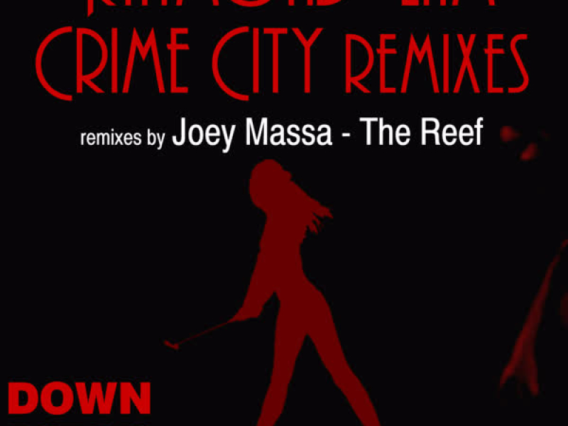 Crime City Remixes - Single