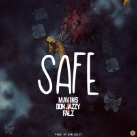 Safe (Mavins x Don Jazzy x Falz) (Single)