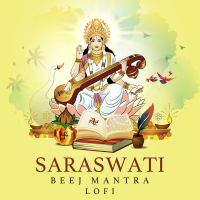 Saraswati Beej Mantra (Lofi) (Single)