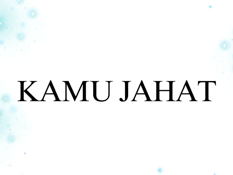 Kamu Jahat (Single)