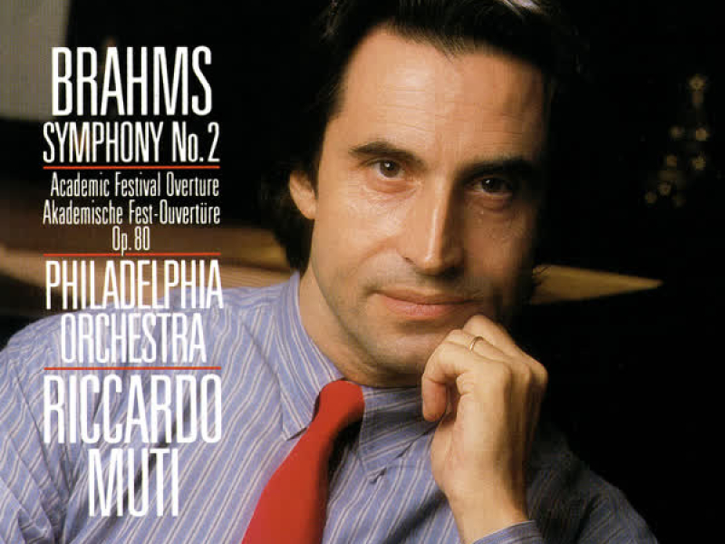 Brahms: Symphony No. 2; Academic Festival Overture