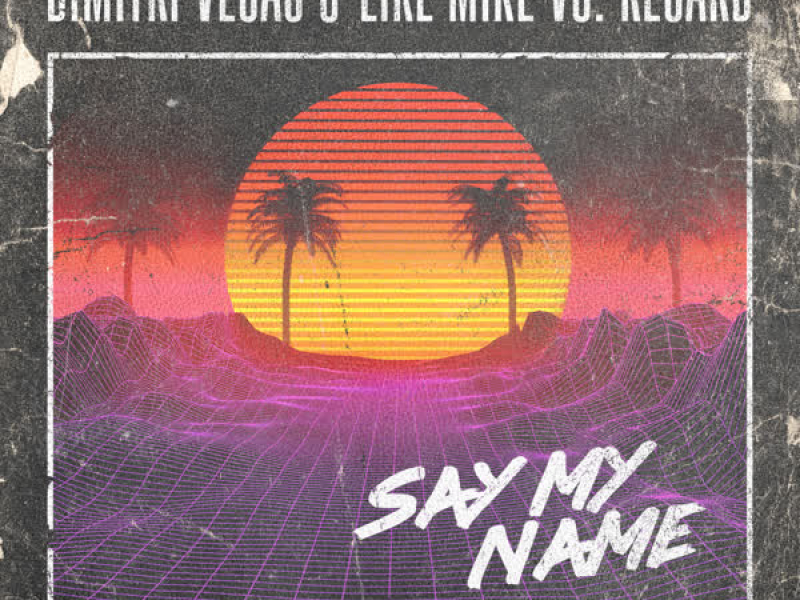 Say My Name (Single)