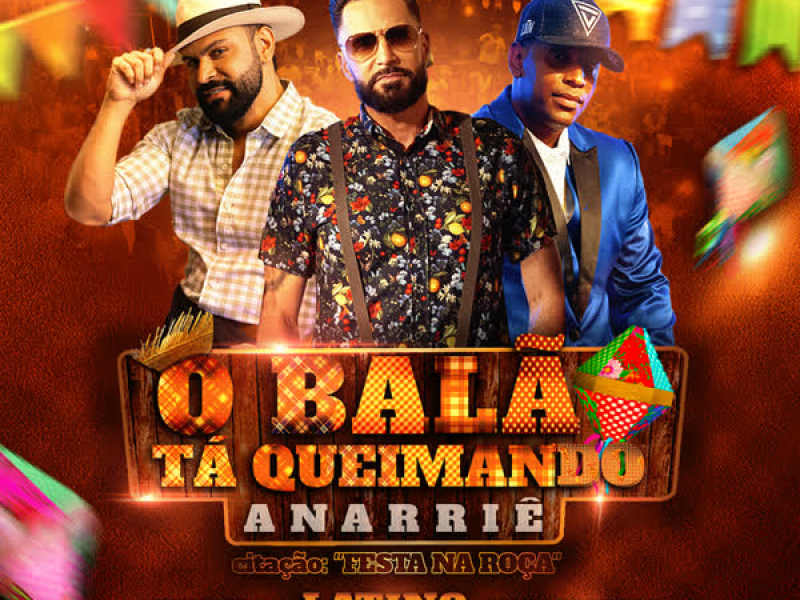 O Balão Tá Queimando (Anarriê) / Citação Musical: Festa Na Roça (Single)