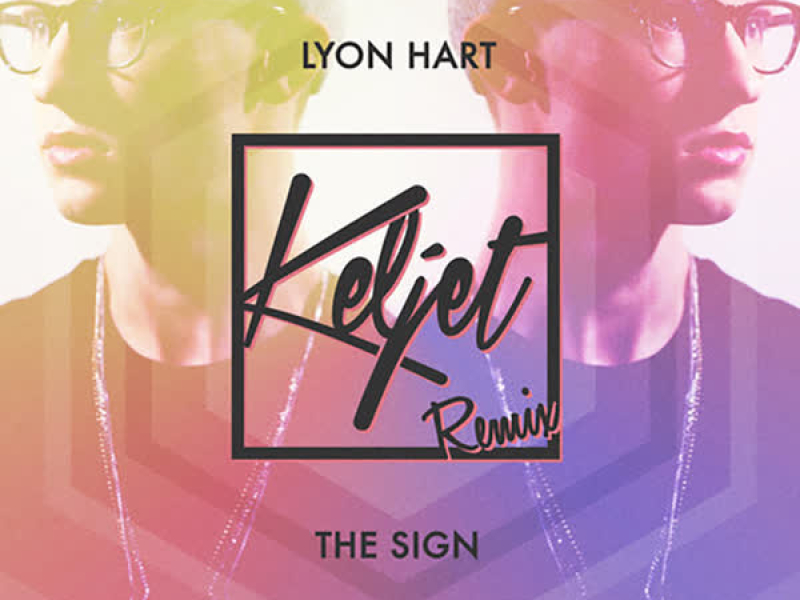 The Sign (Keljet Remix) (Single)