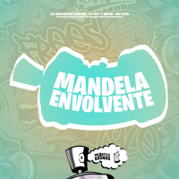 Mandela Envolvente - EletroFunk (Single)
