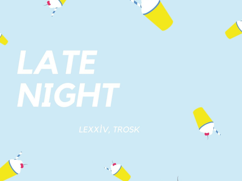 Late Night (Single)
