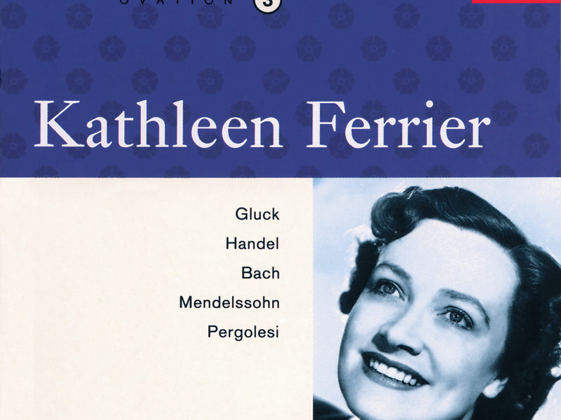 Kathleen Ferrier Vol. 3 - Gluck / Handel / Bach / Mendelssohn / Pergolesi