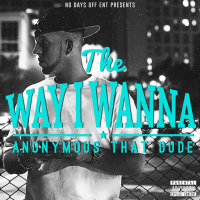 The Way I Wanna (Single)