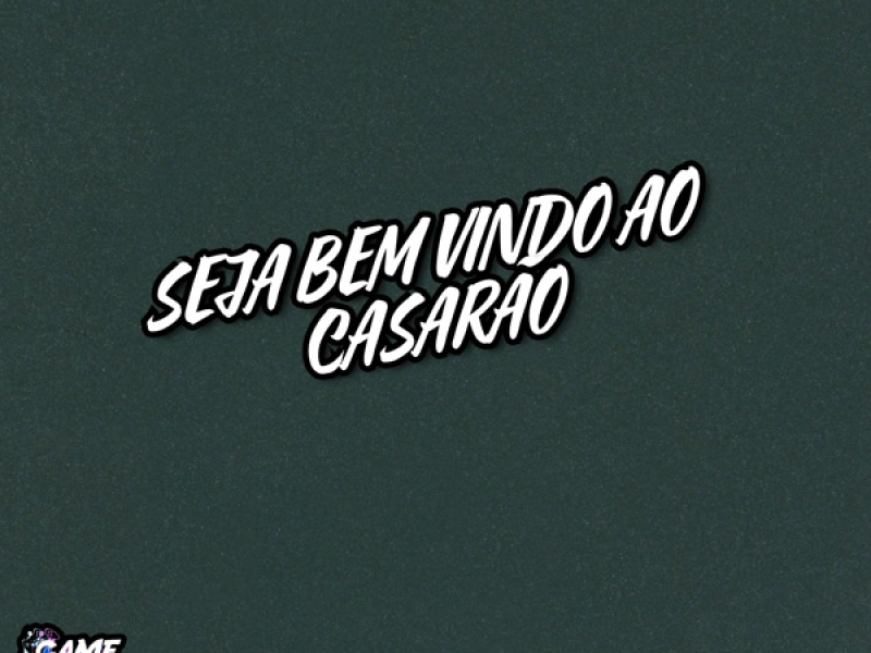 Seja Bem Vindo Ao Casarão (Single)