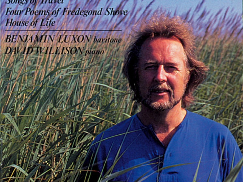 Benjamin Luxon Sings Vaughan Williams Songs Of Travel & The House of Life
