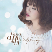 Vâng Anh Đi Đi (Single)