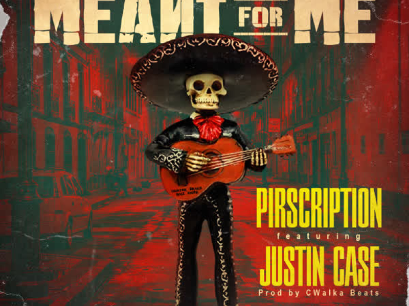 Meant For Me (feat. Justin Case) (Single)