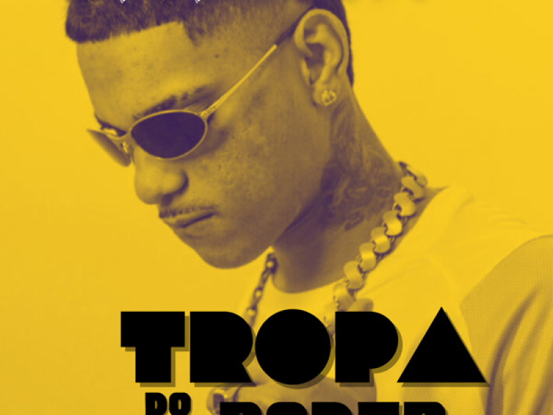 TROPA DO PODER (Single)