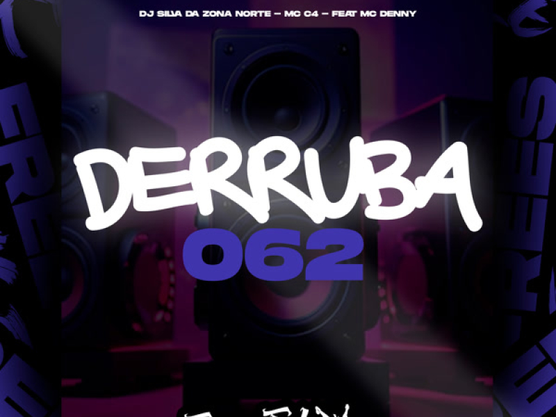 Derruba 062 (Eletrofunk) (Single)